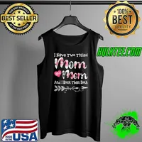 Best i have two titles Mom and Mom I rock them both Gifts Floral T-Shirt Tank Top
