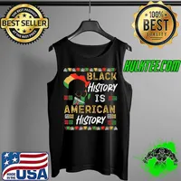 Black History Is American History Pride T-Shirt Tank Top