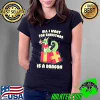 Funny All I Want For Christmas Is A Dragon Shirt Ladies Tee