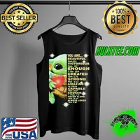 Funny Baby Yoda You Are Beautiful Victorious Enough Created Strong Amazing Capable Chosen Never Alone Always Loved Shirt Tank Top
