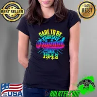 Funny Dare Pride Birthday 1942 To Be LGBTQ Kind Rainbow Yourself T Shirt Ladies Tee