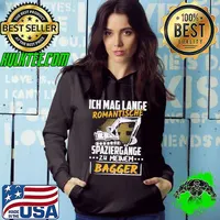 Funny ich Mag Lange Romantische Spaziergange Zu Meinem Bagger Shirt Hoodie