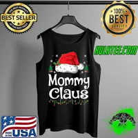 Funny Mommy Claus Shirt Christmas Pajama Family Matching Xmas T-Shirt Tank Top