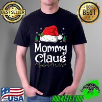 Funny Mommy Claus Shirt Christmas Pajama Family Matching Xmas T-Shirt Unisex