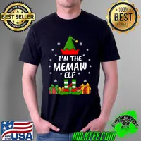 Funny Xmas Family Matching Funny I'm The Memaw Elf Christmas T- Unisex