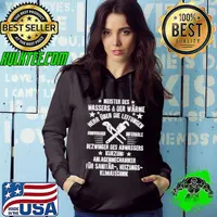 Meister Des Wassers Und Der Warmeher Uber Die Leitungen Bezwinger Des Abwassers Shirt Hoodie