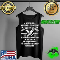 Meister Des Wassers Und Der Warmeher Uber Die Leitungen Bezwinger Des Abwassers Shirt Tank Top