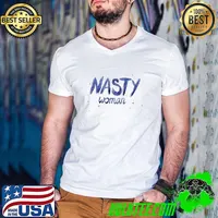 Nasty Woman Such A Nasty Woman Art Olga Shvartsur Shirt