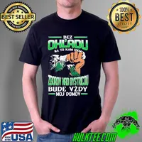 Nice bez Ohl'Adu Na To Kam Idem Zborov Nad Bystricou Bude Vzdy Moj Do Mov Shirt Unisex