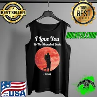 Nice I Love You To The Moon And Back January 31 2018 America Flag Shirt Tank Top