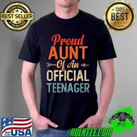 Nice proud Aunt of Official Teenager Birthday 13th Birthday Boys T-Shirt Unisex
