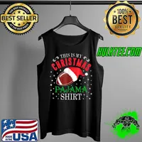 Nice this Is My Christmas Pajama Shirt Funny Santa Football Team T-Shirt Tank Top