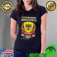 Official egal Wo Ich Mich Herumtreibe Donauworth Wird Immer Mein Zuhause Sein Provine Shirt Ladies Tee