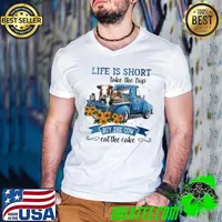 Official life Is Short Take The Trip Buy The Cow Eat The Cake Vintage Shirt