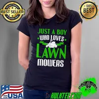 Official Mens Lawn Mower Just A Boy Who Loves Lawn Mowers Lawn Mowing T-Shirt Ladies Tee