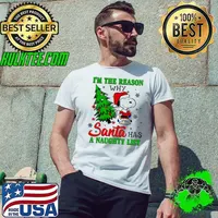 Official snoopy I'm The Reason Why Santa Has A Naughty List Christmas Tree Shirt Unisex