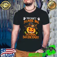 Official you Don't Scare Me I'm A School Secretary Costume Pumpkin T-Shirt