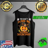 Official you Don't Scare Me I'm A School Secretary Costume Pumpkin T-Shirt Tank Top