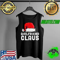 Original christmas Girlfriend Claus Shirt Family Pajama T-Shirt Tank Top