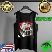 Original Dear Santa Sorry For All The F-Bombs It's Been A Crazy Year Shirt Tank Top