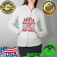 Original I wish Santa would publish his naughty list what a great way to meet people Christmas Full Zip Hooded