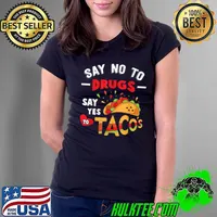 Original red Ribbon Week Say No To Drugs Say Yes To Tacos T-Shirt Ladies Tee