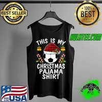 Original This is my Christmas Pajama shirts soccer Santa boys men T-Shirt Tank Top