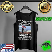 Our England Flag Doesn't Fly From The Wind Moving It Flies From The Last Beath Of Every Soldier That Died Shirt Tank Top