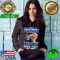 Premium bez Ohl'Adu Na To Kam Idem Lontov Bude Vzdy Moj Do Mov Shirt