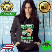 Premium bez Ohl'Adu Na To Kam Idem Zbrojniky Bude Vzdy Moj Do Mov Shirt