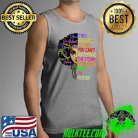 They Whispered To Her You Can't Withstand The Storm Melanin Girl Shirt Tank Top