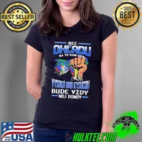 Top bez Ohl'Adu Na To Kam Idem Vysoka Nad Kysucou Bude Vzdy Moj Do Mov Shirt Ladies Tee