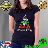 Top Dear Santa My Brother Did It Christmas Shirt T-Shirt Ladies Tee