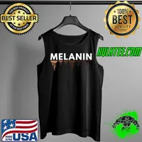 Top drippin Melanin Women Pride Black History Shades skin color T-s Tank Top