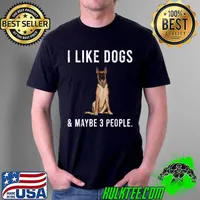Top Funny I Like Belgian Malinoi Dogs And Maybe 3 People T Shirt Unisex