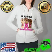 Womens Hand In october we wear pink breast cancer awareness T-Shirt Full Zip Hooded
