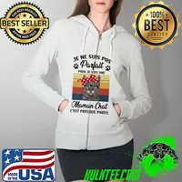 Awesome Cat Je Ne Suis Pas Parfait Mais Je Suis Une Maman Chat C'Est Presque Pareil Vintage Shirt Full Zip Hooded
