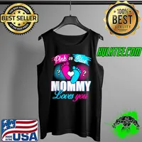 Awesome Gender Reveal Pink Or Blue Mommy Loves You Baby Shower Party Shirt Tank Top