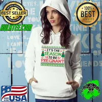 Awesome It’s The Season To Be Pregnant Baby Announcement Christmas T-Shirt Hoodie