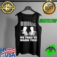 Best Trump and Biden mean tweets or war or inflation we tried to warn you Tank Top