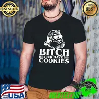 Bitch Better Have My Cookies Funny Santa Christmas T-Shirt Guys V Neck