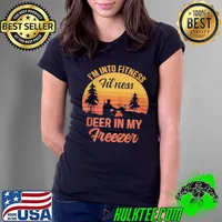 Funny Whitetail buck deer hunting I'm into fitness fit'ness humor Ladies Tee