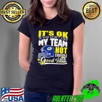 Green Bay Packers It’s Ok If You Don’t Like My Team Not Everyone Has Good Taste Shirt Ladies Tee