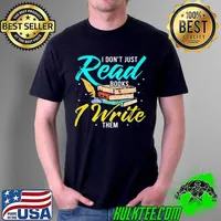 I don’t just read books 1 write them Unisex