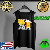 I just want to drink beer and watch bears Football team Tank Top
