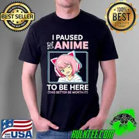I Paused My Anime To Be Here Kawaii Anime Teen Girl Otaku T-Shirt Unisex