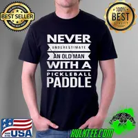 Never underestimate old man with pickleball paddle Unisex