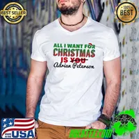 Nice All I Want For Christmas Is Adrian Peterson Minnesota Football Fan T Shirt