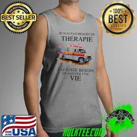 Nice Je N’ai Pas Besoin De Therapie J’ai Juste Besoin De Sauver Une Vie Shirt Tank Top
