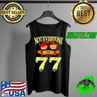 Not Everyone Look This Good At 77th Yrs Old 77 Birthday Shirt Tank Top